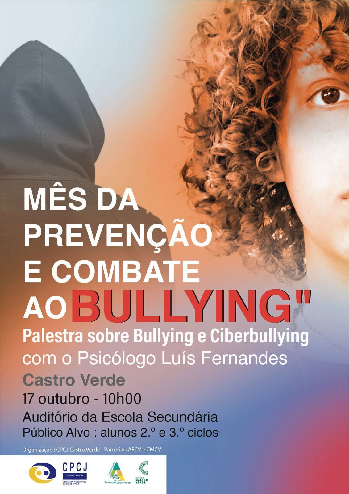 Palestra sobre Bullying e Cyberbullying: Auditório da Escola Secundária de Castro Verde